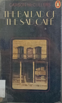 Image of The Ballad Of The Sad Cafe