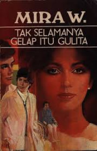 Image of Tak Selamanya Gelap Itu Gulita