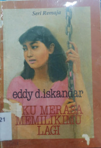 Image of Aku Merasa Memilikimu Lagi