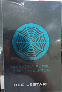 Supernova Episode: Kesatria, Putri, dan Bintang Jatuh