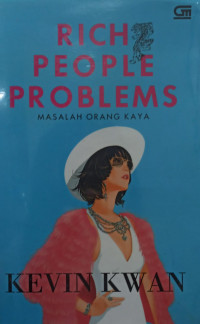 Masalah Orang Kaya; Rich People Problems