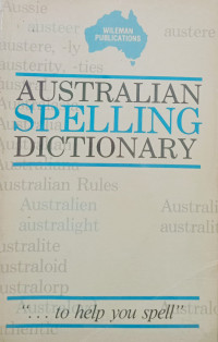 Australian Spelling Dictionary : ? to Help You Spell
