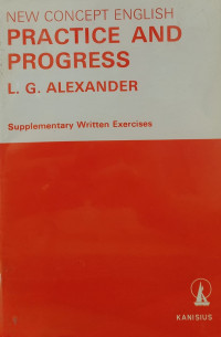 New Concept English : Practice and progress,  Supplementary Written Exercises
