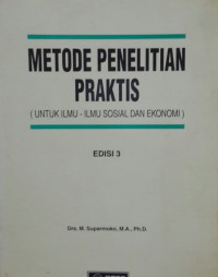 Image of Metode Penelitian Praktis; Untuk Ilmu-ilmu Sosial dan Ekonomi