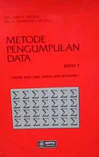 Image of Metode Pengumpulan Data; Untuk Ilmu-ilmu Sosial dan Ekonomi