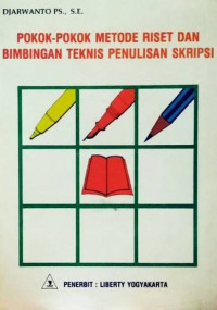 Image of Pokok-Pokok Metode Riset dan Bimbingan Teknis Penulisan Skripsi