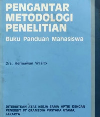 Pengantar Metodologi Penelitian; Buku Panduan Mahasiswa