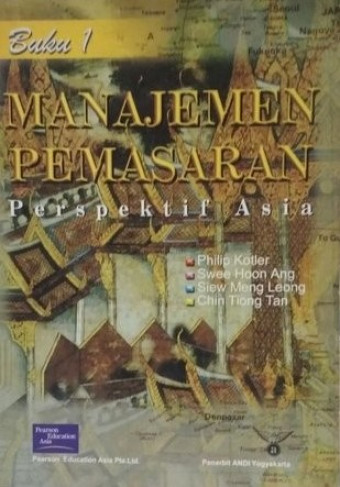 Manajemen Pemasaran Jil. 1; Perspektif Asia