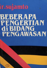 Image of Beberapa Pengertian di Bidang Pengawasan