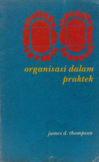 Image of Organisasi dalam Praktek; Basis Ilmu Sosial Teori Administrasi