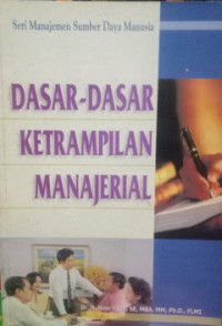 Dasar-Dasar Keterampilan Manajerial