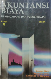 Akuntansi Biaya 1; Perencanaan dan Pengendalian
