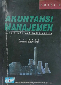 Akuntansi Manjemen; Konsep, Manfaat, dan Rekayasa
