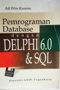 Image of Pemrograman Database dengan Delphi 6.0 & SQL