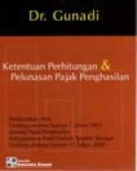 Ketentuan Perhitungan dan Pelunasan Pajak Penghasilan; berdasarkan atas UU no.7 Th.1983 tentang PP sebgma telah diubah terakhir dengan UU No.17 Th.2000