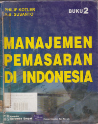 Manajeman Pemasaran di Indonesia Jil. 2; Analisis, perencanaan, implementasi dan pengendalian