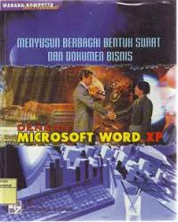 MS Word XP; Menyusun  Berbagai Bentuk Surat dan Dokumen Bisnis