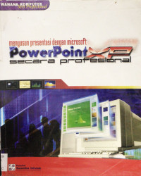Menyusun Presentasi dengan Microsoft Power Point XP Secara Profesional