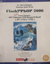 Flashpphop 2006; Kunci sukses pengisian SPT Than PPh org pribadi(SPT1770&1770S)