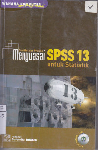 SBP : Menguasai SPSS 13 untuk Statistik