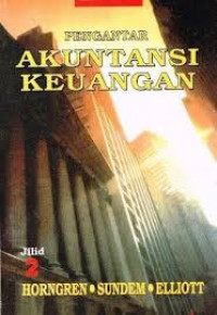Pengantar Akuntansi Keuangan Jil. 1
