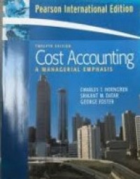 Cost Accounting A Managerial Emphasis