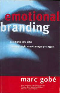 Image of Emotional Branding; Paradigma baru untuk menghubungkan merek dng pelanggan