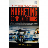 Image of Integrated Marketing Communications; memadukan upaya PR.iklan & promosi utk membangun identitas merek