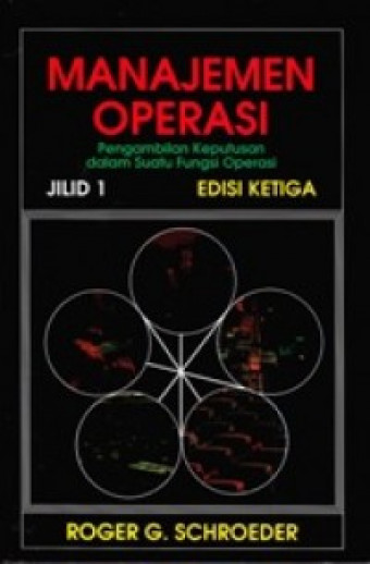 Manajemen Operasi Jil. 1; Pengambilan Keputusan dalam Fungsi Operasi