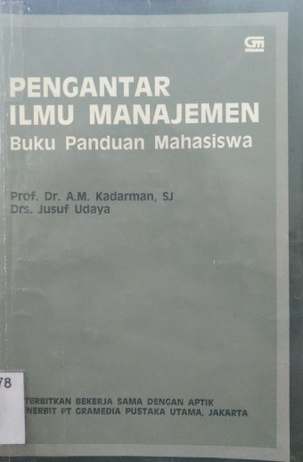 Pengantar Ilmu Manajemen; Buku Panduan Mahasiswa