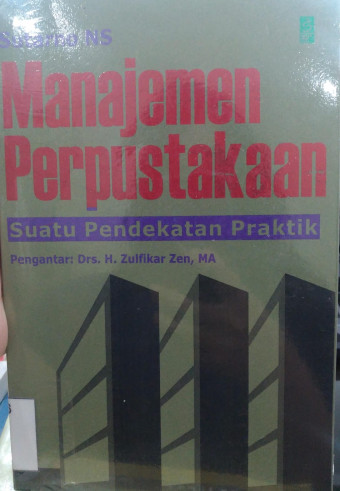 Manajemen Perpustakaan; Suatu Pendekatan Praktik