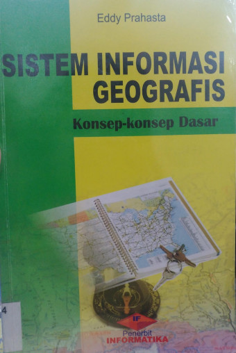 Sistem Informasi Geografis; Konsep-konsep dasar