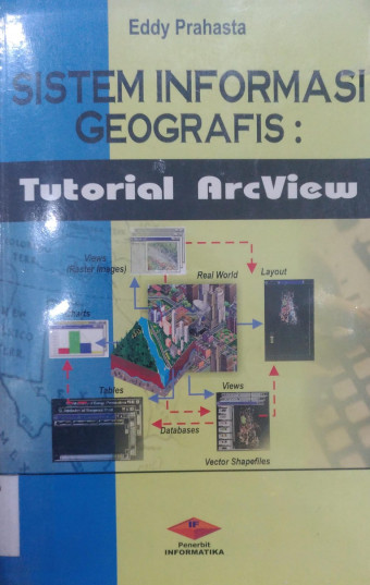 Sistem Informasi Geografis: Tutorial Arcview; Tutorial Arcview