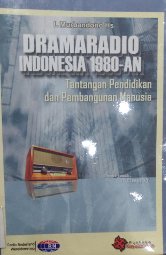 Drama radio Indonesia 1980-an; Tantangan Pendidikan dan Pembangunan Manusia