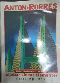 Aljabar Linear Elementer versi Aplikasi Jil. 1