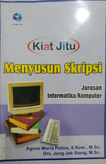 Kiat Jitu Menyusun Skripsi; Jurusan Informatika / Komputer