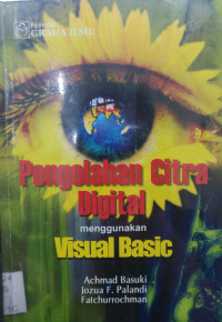 Pengolahan Citra Digital; Menggunakan Visual Basic