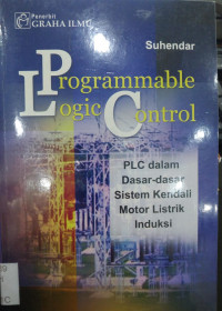 Image of Programmable Logic Control; PLC dalam Dasar-dasar Sistem Kendali Motor Listrik Induksi