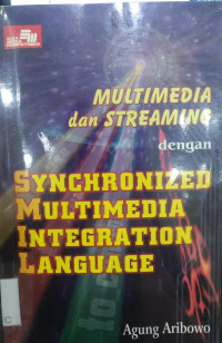Image of Multimedia dan Streaming dengan Synchronized Multimedia Integration Language