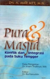 Pura dan Masjid; Konflik dan Integrasi Pada Suku Tengger