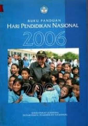 Buku Panduan Hari Pendidikan Nasional 2006