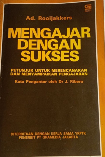 Mengajar Dengan Sukses; Petunjuk Untuk Merencanakan Dan Menyampaikan Pengajaran