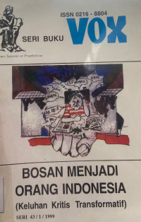 Bosan Menjadi Orang Indonesia; Keluhan Kritis Transformatif
