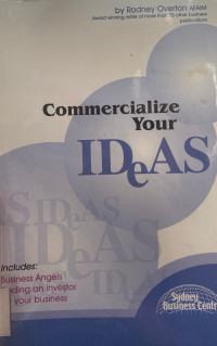 Commercialize Your Ideas; Business Angels Finding an Investor for your business