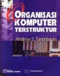 Organisasi Komputer Terstruktur Jil. 1