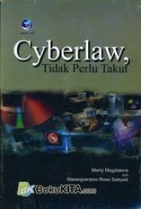 Cyberlaw; Tidak Perlu Takut