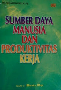 Image of Sumber Daya Manusia dan Produktivitas Kerja