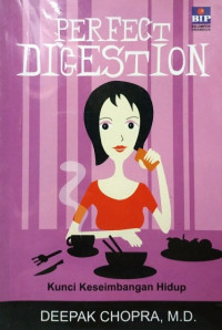 Perfect Digestion; Kunci Keseimbangan Hidup