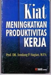 Image of Kiat Meningkatkan Produktivitas  Kerja