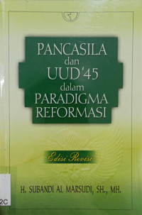 Image of Pancasila dan UUD 45 dalam Paradigma Reformasi